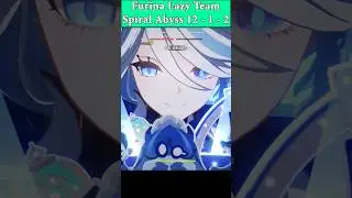 Furina Lazy Team for Spiral Abyss !!! #genshinimpact #furina #baizhu