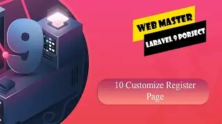 010. How to Crate a Customize Register Page in laravel 9