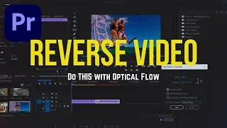 How to Reverse a Video in Premiere Pro (Smooth Reverse Effect Tutorial)