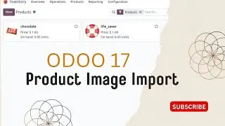 Product Image Import in Odoo Via Image URL | Odoo17 | Odoo | Import