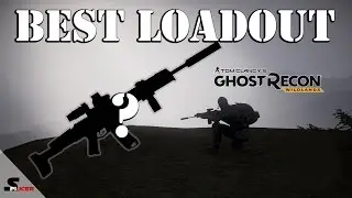 What is the Best Loadout? - Ghost Recon Wildlands