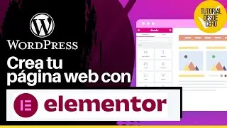 Crea tu pagina web con Elementor y Wordpress