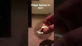 Fidget spinner in 2021 [Sound Re-listed]