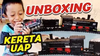 Unboxing mainan kereta uap | Girangnya ovan dapat mainan baru