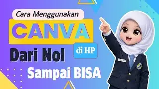 Cara Menggunakan Canva di HP untuk Pemula (Lengkap dari Nol sampai Bisa!) Terbaru 2026