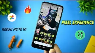 Pixel Experience + Redmi Note 10 = Incredible!!!