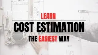 What Is Project Cost Estimation - The Easiet Way To Learn The Subject