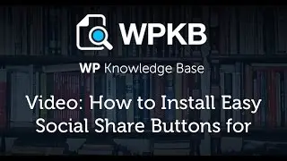 How to Install Easy Social Share Buttons for WordPress