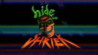 Hide and Shriek. Страшно очень страшно.