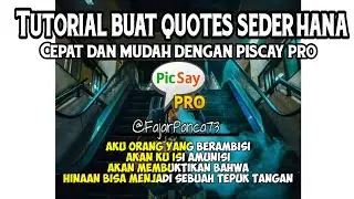 TUTORIAL BUAT QUOTES MUDAH SEDERHANA DAN CEPAT DENGAN PICSAY PRO