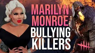 Marilyn Monroe BULLYING Killers In DBD! - #DeadByDaylightPartner