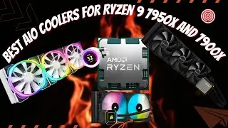 5 Best AIO Coolers for Ryzen 9 7950X and 7900X – AMD Recommended Coolers