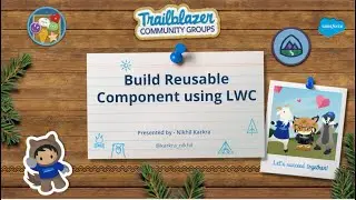 Build Reusable Component Using LWC