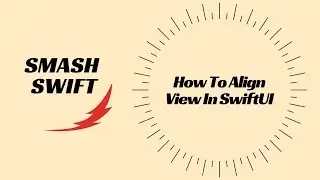 How To Align View In SwiftUI
