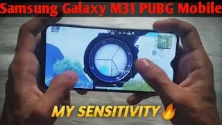 Samsung Galaxy M31 Ki PUBG Mobile Sensitivity Setting 🔥 Samsung Galaxy M31 PUBG Mobile Sensitivity