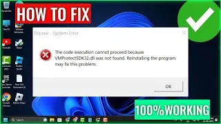 VMPROTECTSDK32.DLL IS MISSING (NEW FIX) | How to Fix Vmprotectsdk32.dll Was Not Found Problem