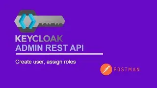 Keycloak Admin REST API | Create Users | Add Roles