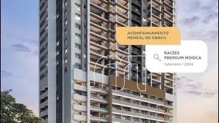 Raízes Premium Mooca | Acompanhe a sua Obra - Setembro/2024