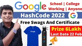 Google Hash Code 2022 | Google Free Certificate | Free Google Swag | Google Coding Challenge