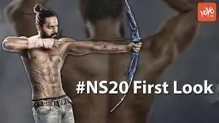 #NS20 First Look - Naga Shaurya’s Warrior Pose With A Six Pack Body Looks Too Good || YOYO Times