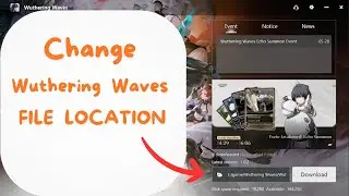 How to Change Wuthering Waves File Location | Change Game Directory Without Redownloading