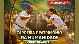 🏆 CAPOEIRA: De CRIME a PATRIMÔNIO DA HUMANIDADE! 🌍