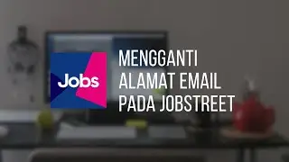 How to Change Email Address on Jobstreet 2021 Website | Jobstreet Tutorial
