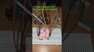 Seven segment LED interface with Arduino#shorts#youtubeshorts