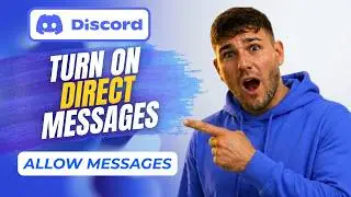How To Turn On DMs For Everyone On Discord (Privacy Settings 2026)