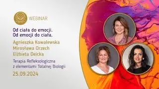 WEBINAR | Od ciała do emocji i od emocji do ciała - Refleksologia i Totalna Biologia