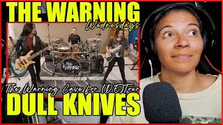 The Warning - Dull Knives from The Warning Cave for (DE)Tour | Reaction