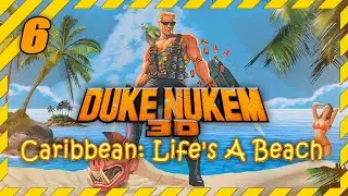 Duke Nukem 3D Caribbean Life's a Beach прохождение 6 ☢️ Voodoo Caves walkthrough