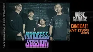 Noise Garage Live Studio - Mindless Session