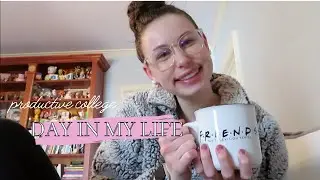 college day in my life *PRODUCTIVE*