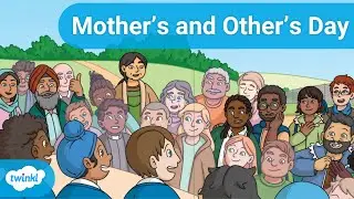 Mother's and Other's Day: An Original Story