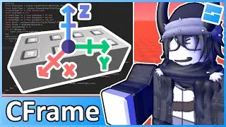 CFrames (Coordinates, ToWorldSpace(), LookVector) - Roblox Advanced Scripting #15