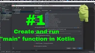 #1 Create Kotlin main method in Android Studio - Kotlin tutorials for beginners or advanced learners