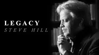 LEGACY Series: Steve Hill