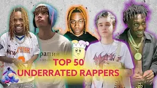 Top 50 Underrated Rappers | Underground Rappers | Underrated Rap Songs