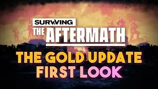 First Look at The Gold Update | Surviving the Aftermath