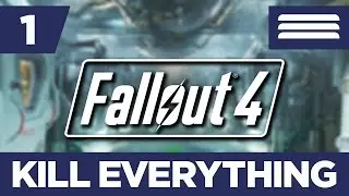 Fallout 4: KILL EVERYTHING (Blind Run) Part 1 - Techno Ironfist