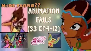 Winx Club - Animation Fails / Animation Errors(s3 ep4-12)