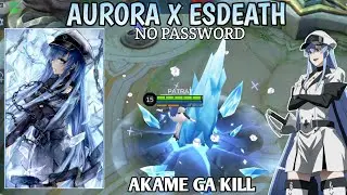 SCRIPT AURORA X ESDEATH | AKAME GA KILL | MOBILE LEGENDS BANG BANG