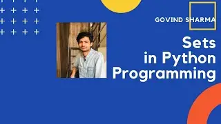 Sets in python programming | By Govind Sharma