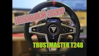 TRUSTMASTER T248...ЧТО ТЫ ТАКОЕ?!