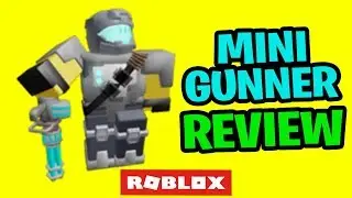 Tower Defense Simulator New Minigunner Review