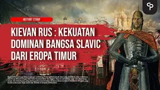 Menelusuri Sejarah Kievan Rus : Awal Berdiri, Berkuasa dan Berpengaruh, dan Kemunduran #KievanRus