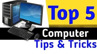 Top 5 Computer Tips & Tricks You Must Know | computer secret tricks