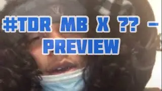 2 #TDR MB Instagram Live Previews - #TCG #GTS Diss