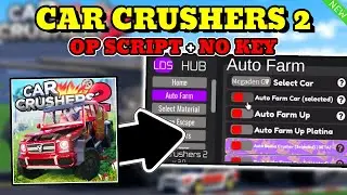 *NEW* Car Crushers 2 OP SCRIPT (INF MONEY, AUTOFARM, MONEY FARM, SPEED BOOST) PASTEBIN